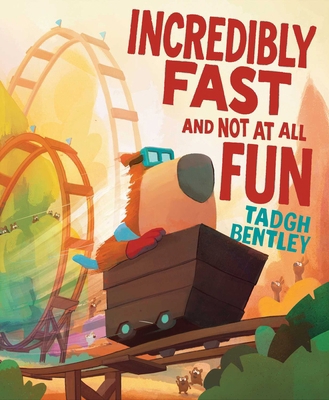 Incredibly Fast and Not at All Fun 1665971401 Book Cover