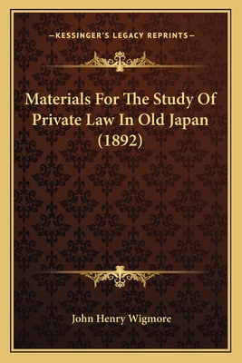 Materials For The Study Of Private Law In Old J... 1166576388 Book Cover