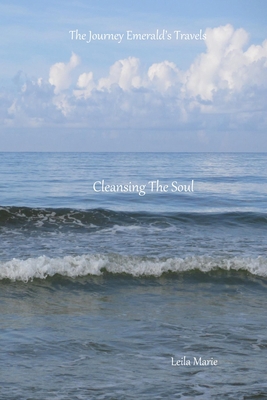 Cleansing The Soul: The Journey Emerald's Travels B084WGF2M4 Book Cover