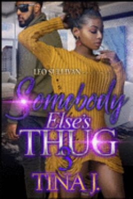 Somebody Else's Thug 3 1691935670 Book Cover