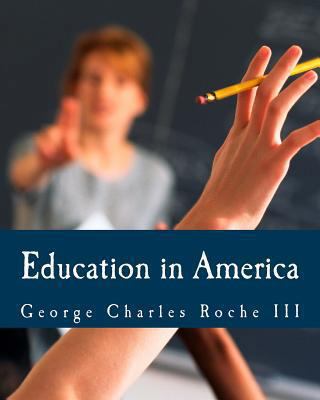 Education in America (Large Print Edition) [Large Print] 1493541722 Book Cover