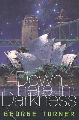 Down There in Darkness 0312868294 Book Cover