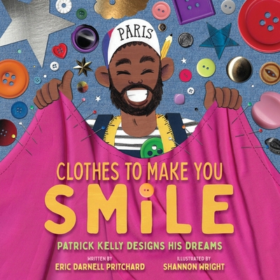 Clothes to Make You Smile: Patrick Kelly Design... 1419768867 Book Cover