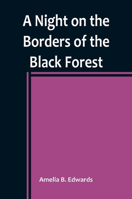 A Night on the Borders of the Black Forest 9356783756 Book Cover