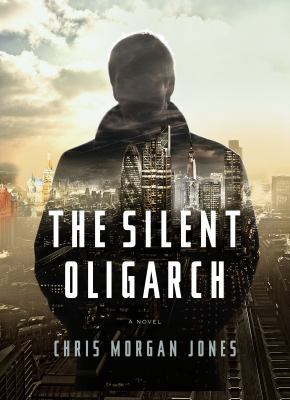 The Silent Oligarch [Large Print] 1410447499 Book Cover