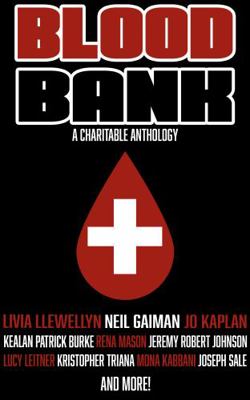Blood Bank: A Charitable Anthology 4294473622 Book Cover
