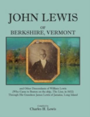 John Lewis of Berkshire, Vermont, and Other Des... 1585499153 Book Cover