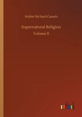 Supernatural Religion 3734036526 Book Cover