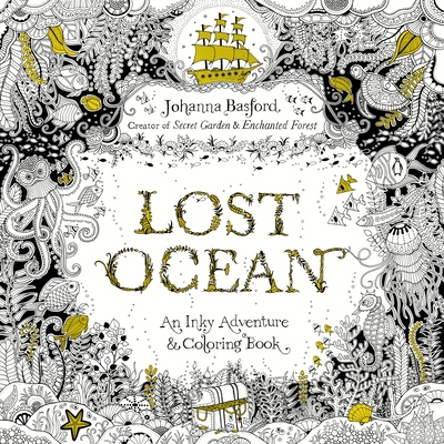 Lost Ocean: An Inky Adventure and Coloring Book... 0143108999 Book Cover
