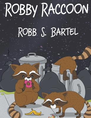 Robby Raccoon 1644600986 Book Cover