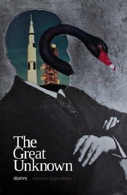 The Great Unknown 0987447939 Book Cover