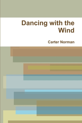 Dancing with the Wind 0359096778 Book Cover
