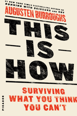 This Is How: Surviving What You Think You Can't 1250032105 Book Cover