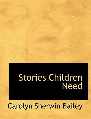 Stories Children Need 1113904585 Book Cover