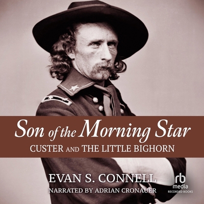 Son of the Morning Star: Custer and the Little ... 1665095687 Book Cover