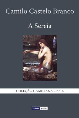 A Sereia [Portuguese] 1494723670 Book Cover