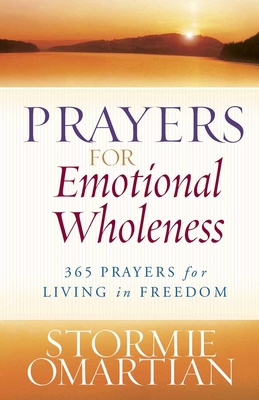 Prayers for Emotional Wholeness: 365 Prayers fo... 0736928286 Book Cover