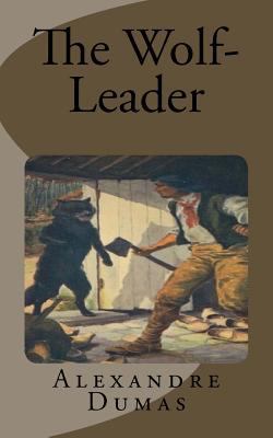 The Wolf-Leader 1523847441 Book Cover