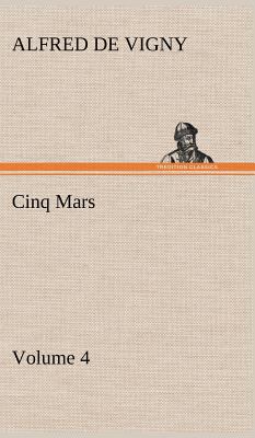 Cinq Mars - Volume 4 3849193640 Book Cover