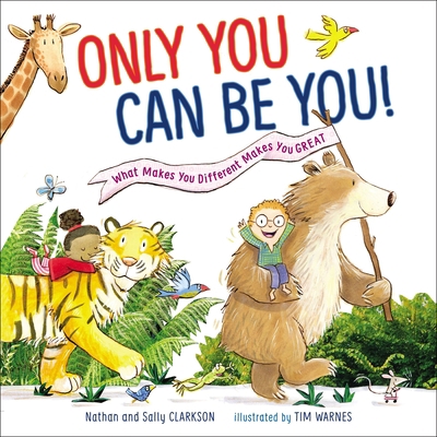 Only You Can Be You: What Makes You Different M... 1400211433 Book Cover