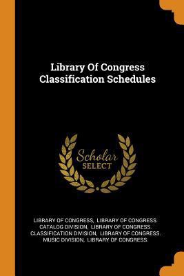 Library of Congress Classification Schedules 0353589462 Book Cover