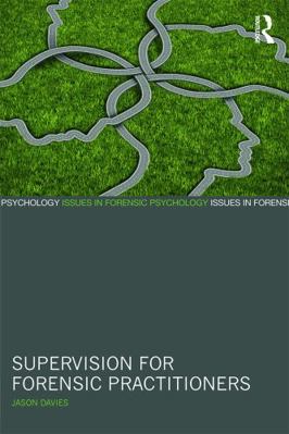 Supervision for Forensic Practitioners 0415632056 Book Cover