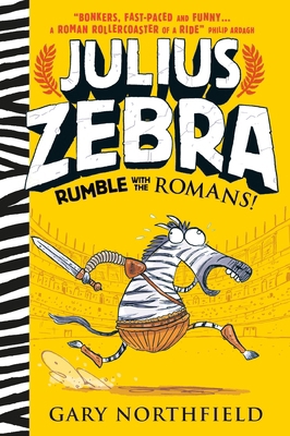 Julius Zebra: Rumble with the Romans! 0763678538 Book Cover