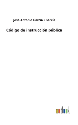 Código de instrucción pública [Spanish] 3752484667 Book Cover