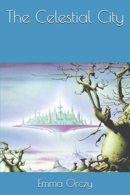 The Celestial City 1701988569 Book Cover