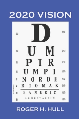 2020 Vision: Dump Trump 1696061555 Book Cover
