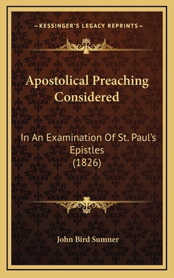 Apostolical Preaching Considered: In An Examina... 1165361434 Book Cover