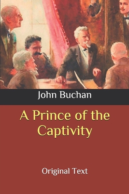 A Prince of the Captivity: Original Text B0884JWQVR Book Cover