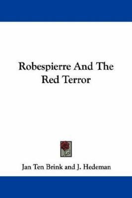 Robespierre and the Red Terror 1430463546 Book Cover