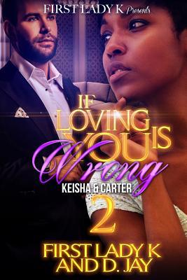 If Loving You is Wrong 2: Keisha & Carter 1534980164 Book Cover