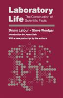 Laboratory Life: The Construction of Scientific... 069102832X Book Cover