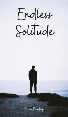 Endless Solitude B0DPR4DDD9 Book Cover