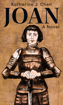 Joan: A Novel of Joan of Arc [Large Print] B0BFXLB2M2 Book Cover