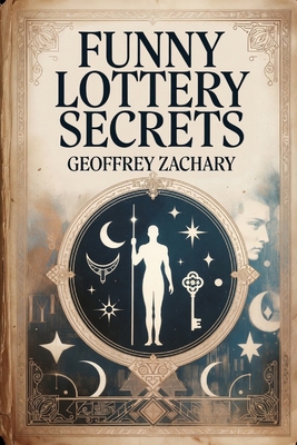 Funny Lottery Secrets B0CFD6D1VB Book Cover