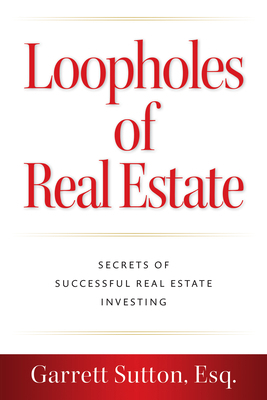 Loopholes of Real Estate: Secrets of Successful... 196298804X Book Cover