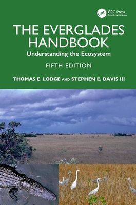The Everglades Handbook: Understanding the Ecos... 1032210923 Book Cover