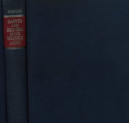 Saints and Heroes Since the Middle Ages. 0836915151 Book Cover