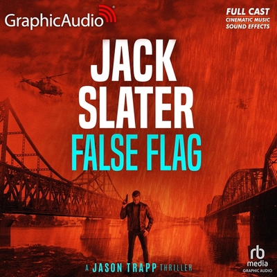 False Flag [Dramatized Adaptation]: Jason Trapp 2 B0DM444Y4C Book Cover