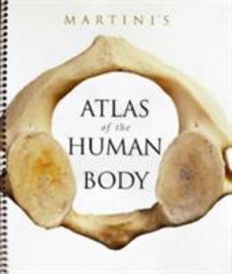 Martini's Atlas of the Human Body 0321513096 Book Cover