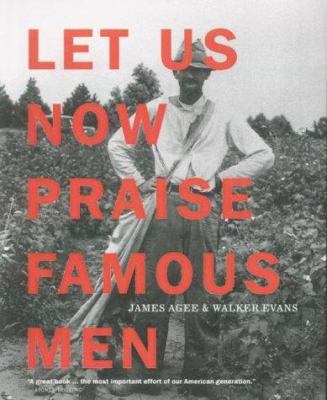 Let Us Now Praise Famous Men: Three Tenant Fami... 1900828154 Book Cover