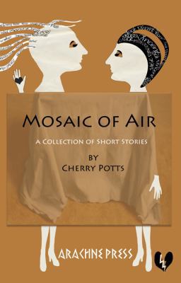 Mosaic of Air: Short Stories 1909208035 Book Cover