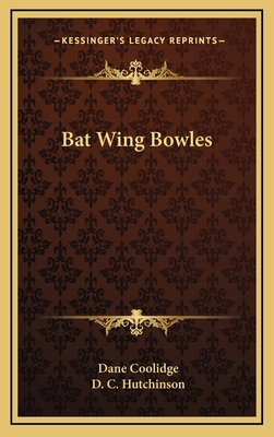 Bat Wing Bowles 116373845X Book Cover