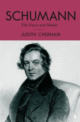 Schumann: The Faces and the Masks 0571331262 Book Cover