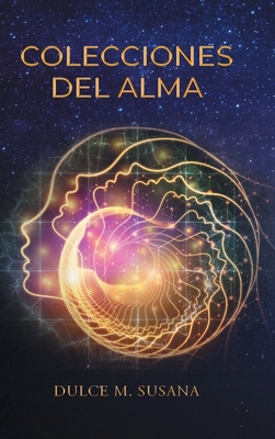 Colecciones Del Alma [Spanish] 1662491166 Book Cover