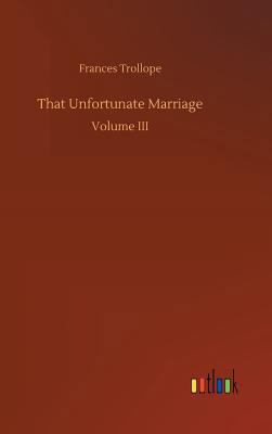 That Unfortunate Marriage 3732635899 Book Cover