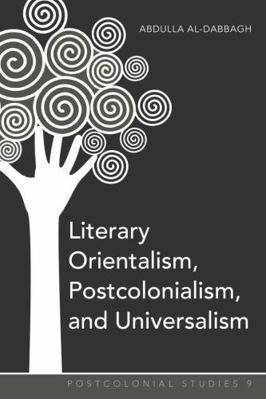 Literary Orientalism, Postcolonialism, and Univ... 143310766X Book Cover
